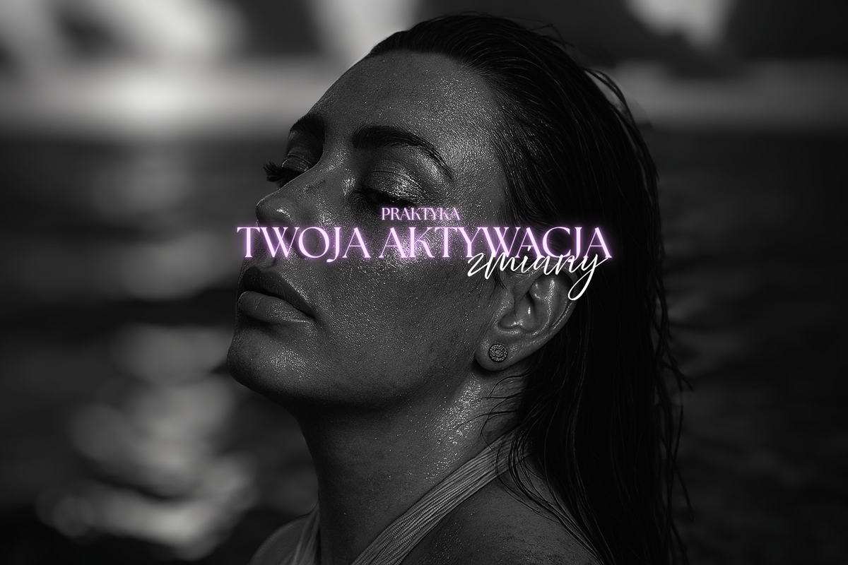 Twoja Aktywacja Zmiany - Praktyka regulująca układ nerwowy